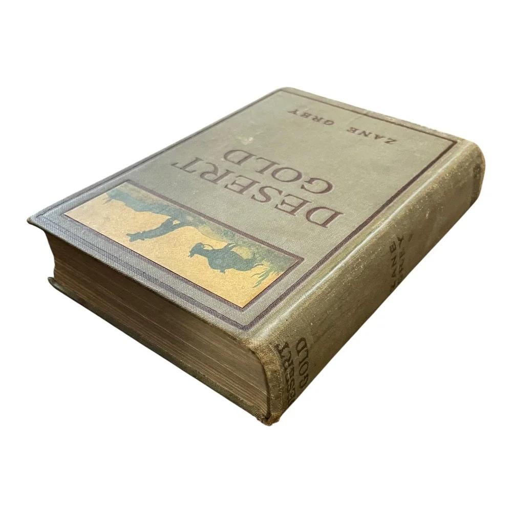 Desert Gold by Zane Grey 1913 Hardcover Antiquarian Western Novel Book